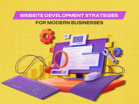 Website Development Strategies for Modern Businesses