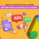 Practical Guide Before Hiring a Google Ad Agency