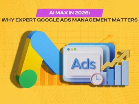 AI Max in 2026: Why Expert Google Ads